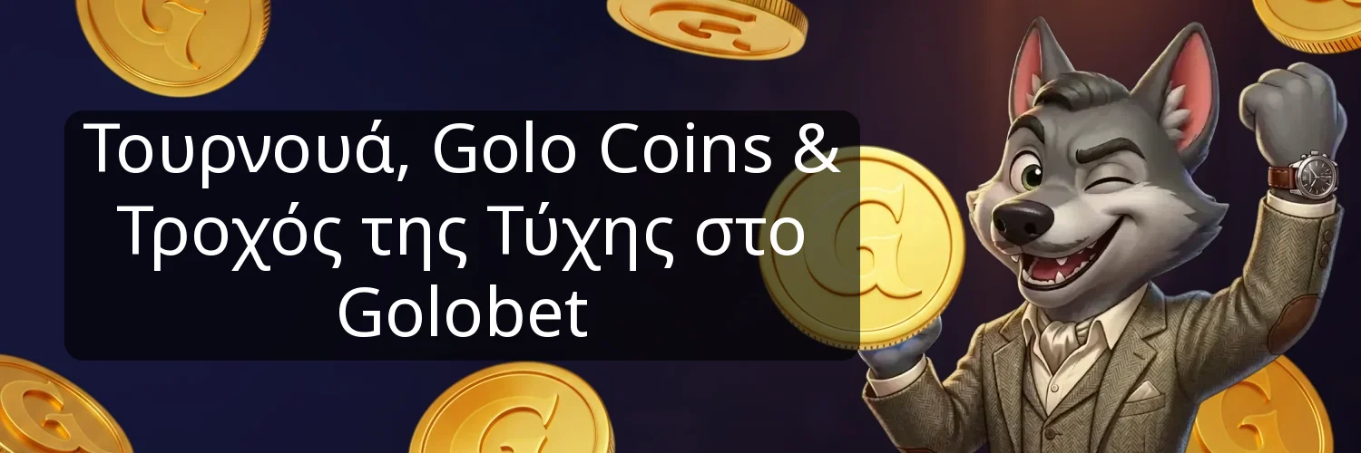 Τουρνουά, Golo Coins & Τροχός της Τύχης στο Golobet